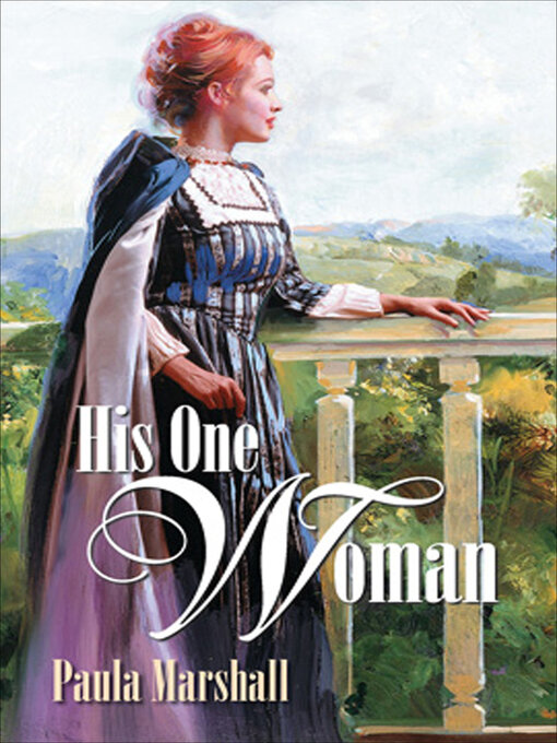 Title details for His One Woman by Paula Marshall - Available